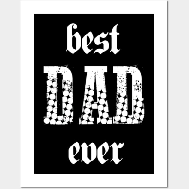 Best dad ever Wall Art by TshirtMA